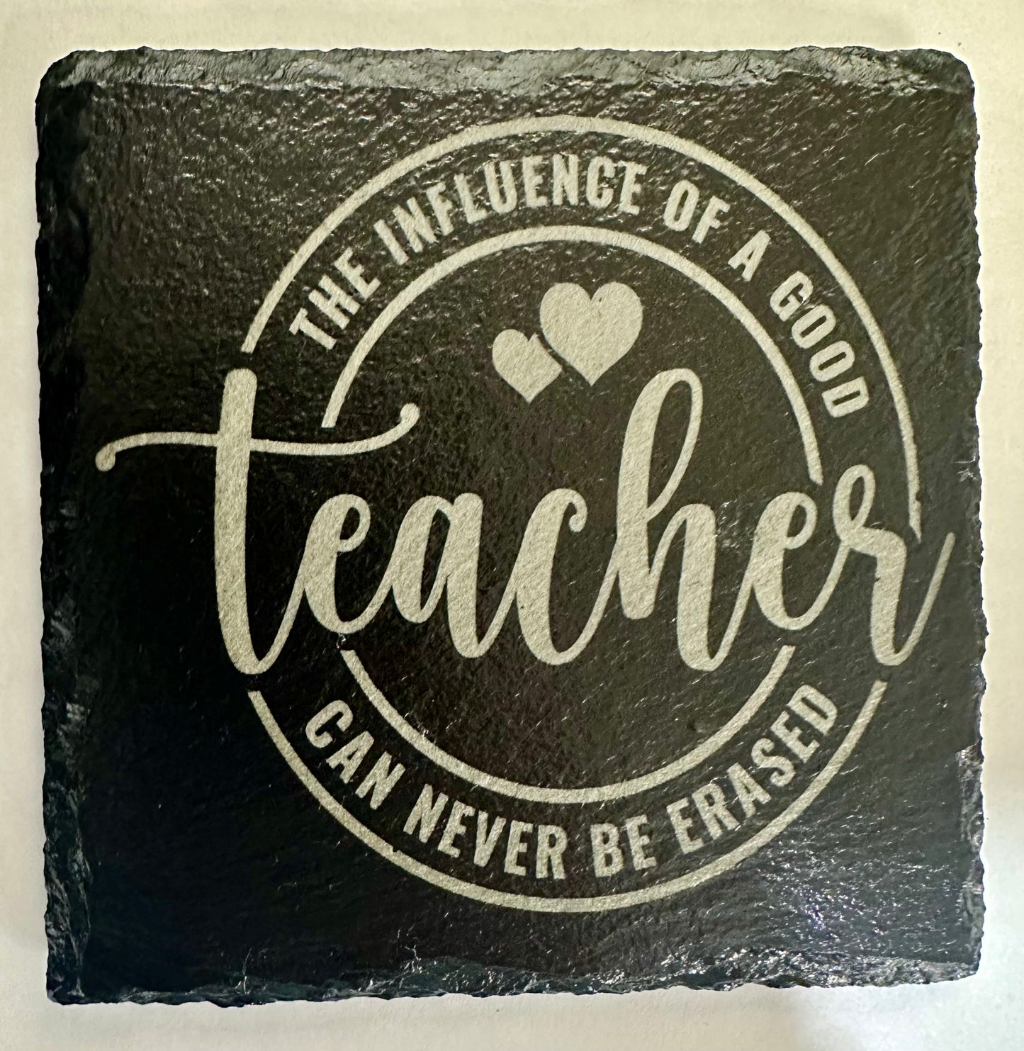 The Influence of a Good Teacher - Slate Drink Coasters (Set of 4)