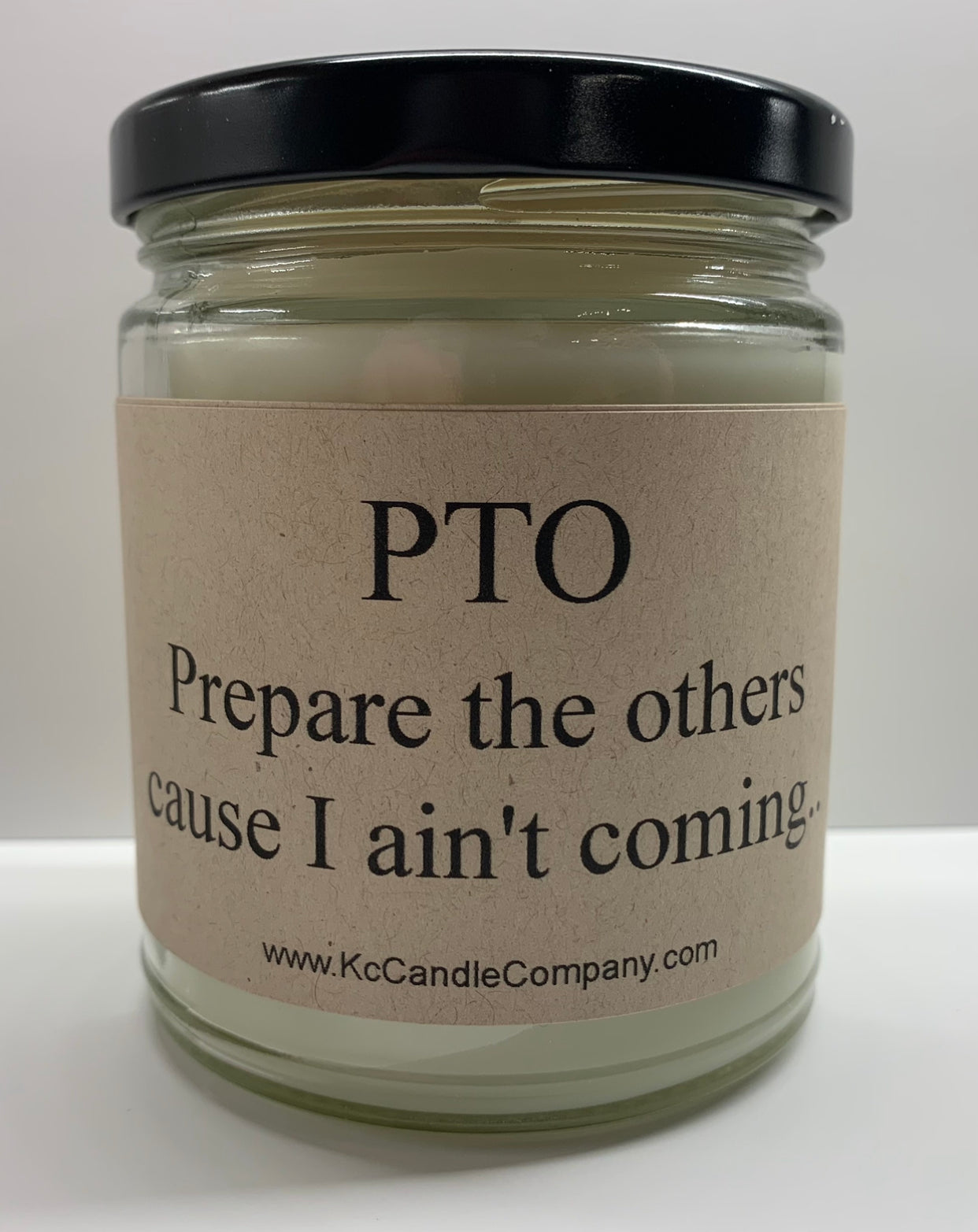 PTO - Prepare the Others Cause I Ain't Coming