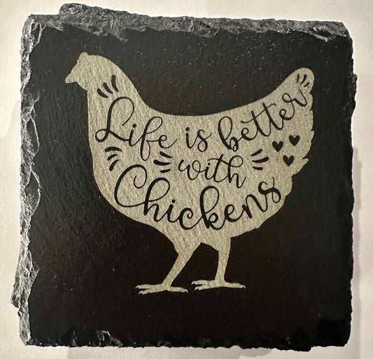 Life is Better with Chickens - Slate Drink Coasters (Set of 4)